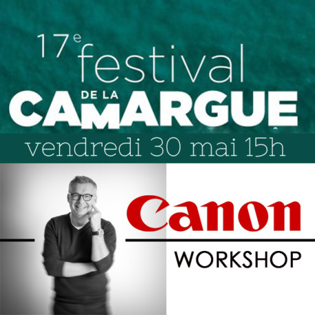 Réservation WORKSHOP CANON Vendredi 30 Mai 2024 Après-midi 15h-16h30